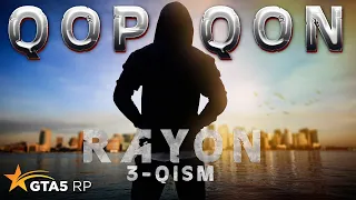 RAYON 3-QISM | QOPQON | GTA 5 RP ROCKFORD | PROMO - BEK