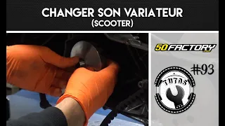 TUTO #93 - CHANGER SON VARIATEUR (SCOOTER)