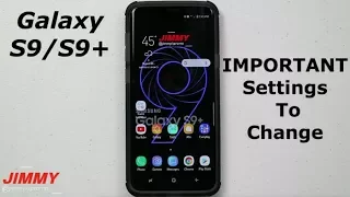 13 Galaxy S9/S9+ Settings You Should Change Now!