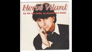 Hervé Vilard La vie est belle, le monde est beau 90s