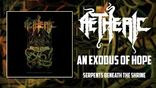 Aetheric - Serpents Beneath The Shrine [Full Album ] [2017]