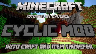 Minecraft Cyclic Mod auto crafter, Item transfer, and Item collector Tutorial!