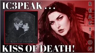 IC3PEAK - Kiss Of Death ALBUM REACTION!