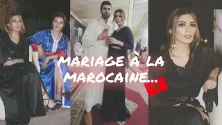SUBLIME MARIAGE MAROCAIN | vlog