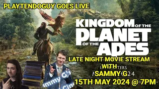 Playtendoguy Goes Live - Late Night Movie Stream With Sammy G 15/05/2024 @ 7PM