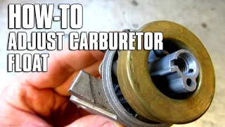 HOW-TO Adjust Carburetor Float Height