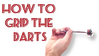 How to throw darts 3 # - The Grip. How to hold the dart.