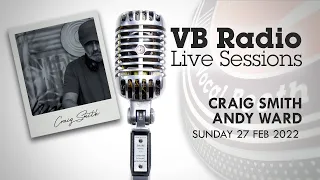 Andy Ward & Craig Smith - 6 hour VB Radio Special
