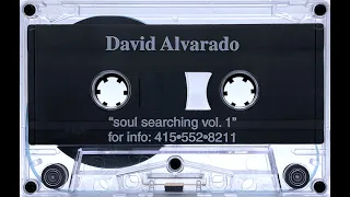 David Alvarado - Soul Searching Volume 1 (1997) [HD]