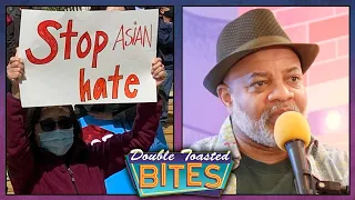 STOP ASIAN HATE DISCUSSION | Double Toasted Bites