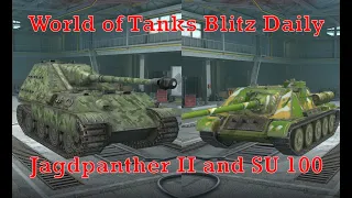 World of Tanks Blitz - Jagdpanther II and SU 100 Tank Destroyer - WOTB Daily