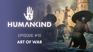 HUMANKIND™ Feature Focus: Art of War