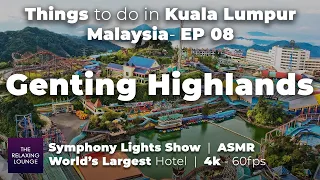 Things to do in Kuala Lumpur Malaysia - EP08 Genting Highland First World Hotel Symphony Light Show