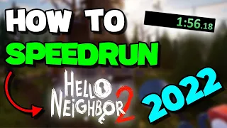 How to Speedrun Hello Neighbor 2 for NOOBS! (OUTDATED)