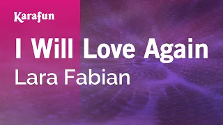 I Will Love Again - Lara Fabian | Karaoke Version | KaraFun