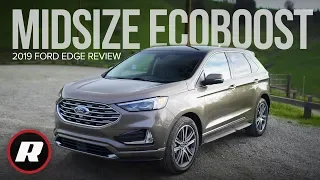 2019 Ford Edge Review: A midpack, midsize SUV, now with EcoBoost