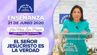 Enseñanza: El Señor Jesucristo es la verdad - Hna. María Luisa Piraquive - 21 de junio 2020 - IDMJI