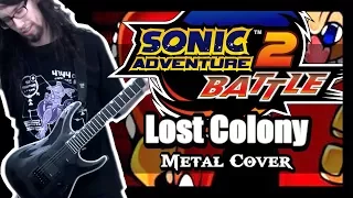 Sonic Adventure 2 - Lost Colony || METAL COVER by ToxicxEternity