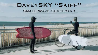 The ULTIMATE Small Wave Surfboard | DaveySKY Skiff Surfboard Review