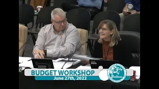 Commission Budget Workshop - June 27th, 2022 pt 3