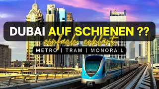 Metro, Tram & Monorail: Auf den Schienen durch Dubai!