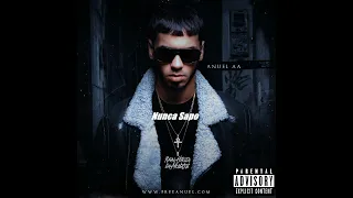 Anuel AA (Nunca Sapo) Remastered Audio 2022