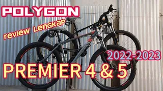 Reviuw POLYGON PREMIER 4 dan 5.  MTB 2022-2023.  Berat berapa kg?  Upgrade yg perlu apa?  kualitas?