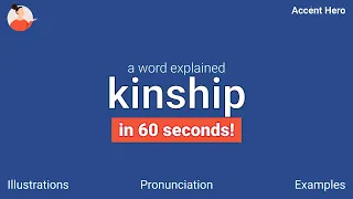 KINSHIP - Meaning and Pronunciation