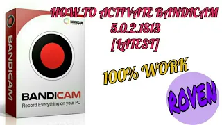 How to activate BANDICAM 5.0.2.1813 [LATEST] |How to DOWNLOAD & INSTALL BANDICAM