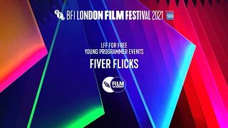 Fiver Flicks | BFI London Film Festival 2021