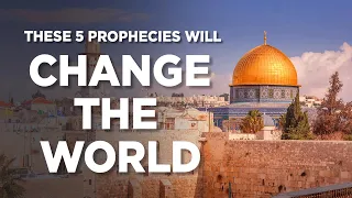 Keep Your Eyes on Jerusalem & the Middle East | 5 End-Time Prophecies to Watch For