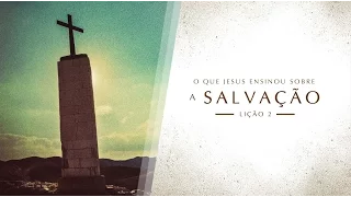 Bíblia Fácil - Ensinos de Jesus - TEMA 2 #Salvação (16ª Temporada)