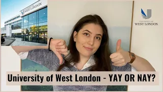 University of West London | YAY OR NAY? | My opinion after 2 years of studying here