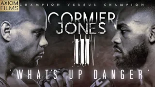 DANIEL CORMIER VS JON JONES 3 'WHAT'S UP DANGER' PROMO, UFC, 2019, MMA, TRILOGY, TITLE FIGHT