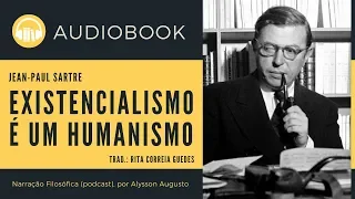 O Existencialismo É Um Humanismo, Jean-Paul Sartre | AUDIOBOOK COMPLETO | VOZ HUMANA