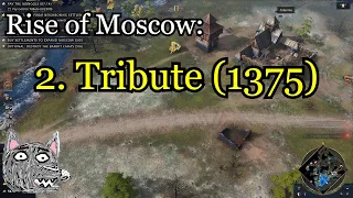 Age of Empires IV Campaigns | Rise of Moscow | 2. Tribute (1375)