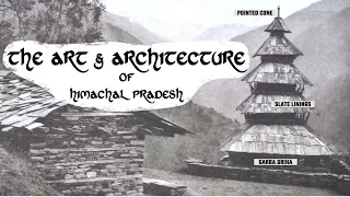 The Art and Architecture of Himachal Pradesh