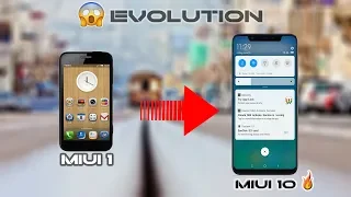 Evolution Of MIUI 1 to MIUI 10 🔥🔥🔥