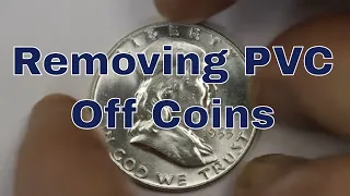 Cleaning, Restoring, Conserving Coins - How I Do It - Remove PVC From Coins