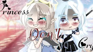 •》Princess Don't Cry《• - Gacha Club - Tradução (GCMV)