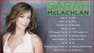 Sarah McLachLan Greatest Hits Full Live 2018 - Sarah McLachLan Best Songs 2022