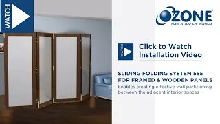 Sliding Folding System for Wood and Framed Panels (SL-WSFS-555) | Installation guide | Ozone
