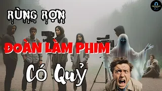 Rùng Rợn Đoàn Làm Phim Có Quỷ