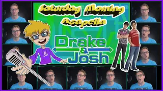 Drake & Josh Theme - Saturday Morning Acapella