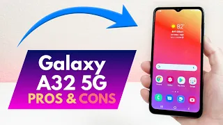 Samsung Galaxy A32 5G - Pros and Cons!