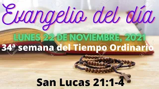 Evangelio del Lunes 22 de Noviembre, 2021 - Lucas 21:1-4