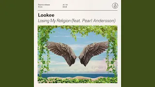 Losing My Religion (feat. Pearl Andersson)