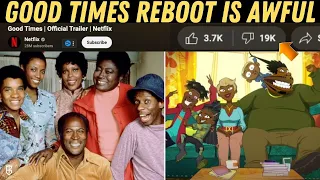 Why Black America says the Netflix's "Good Times" Reboot is INSULTING