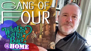 Gang Of Four - What's In My Bag? [Home Edition]