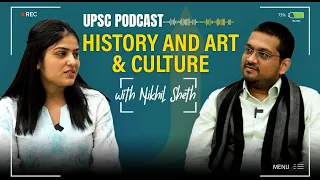 Episode 1: The History Podcast | History and Art & Culture with Nikhil Sheth | LevelUp IAS